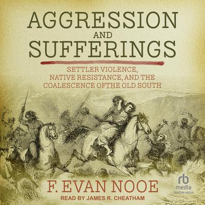 Aggression and Sufferings by F Evan Nooe audiobook