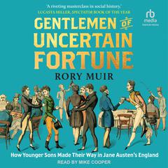 Gentlemen of Uncertain Fortune by Rory Muir audiobook