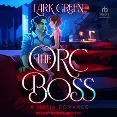 The Orc Boss by Lark Green audiobook
