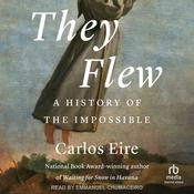 They Flew by  Carlos Eire audiobook
