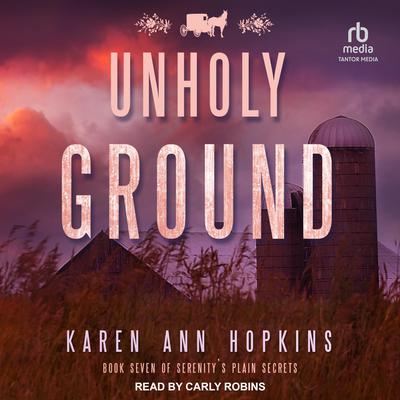 Unholy Ground by Karen Ann Hopkins audiobook