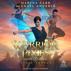 Warrior Pixies by Martha Carr audiobook
