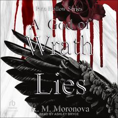 A God of Wrath and Lies by K. M. Moronova audiobook