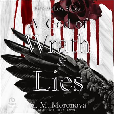A God of Wrath and Lies by K. M. Moronova audiobook