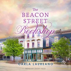 The Beacon Street Bookshop by Carla Laureano audiobook