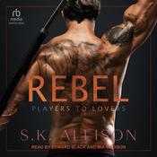 Rebel by  S. K. Allison audiobook