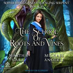 Sophie Briggs and the Raging Serpent by Michael Anderle audiobook