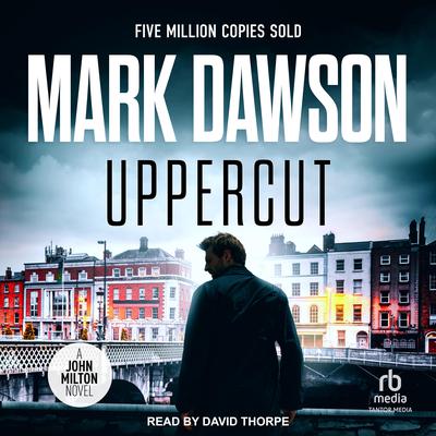 Uppercut by Mark Dawson audiobook