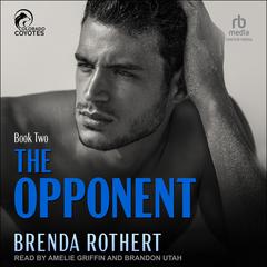 The Opponent by Brenda Rothert audiobook