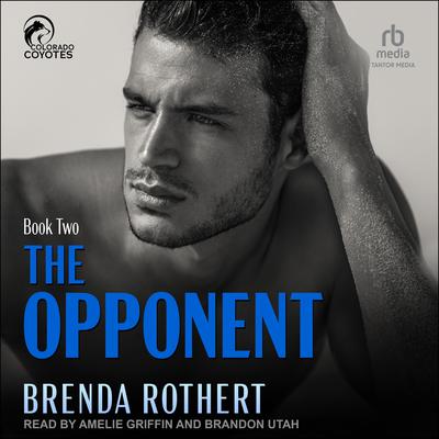The Opponent by Brenda Rothert audiobook