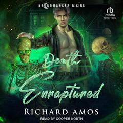 Death Enraptured by Richard Amos audiobook