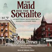 The Maid and the Socialite by  Lynda Drews audiobook
