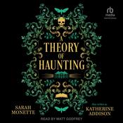 A Theory of Haunting by  Sarah Monette audiobook