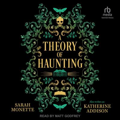 A Theory of Haunting by Sarah Monette audiobook