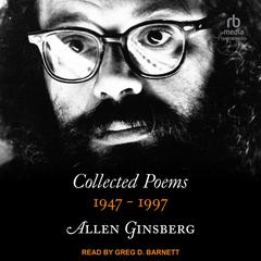 Collected Poems 1947-1997 by Allen Ginsberg audiobook