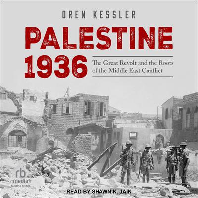 Palestine 1936 by Oren Kessler audiobook