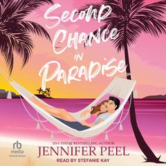 Second Chance in Paradise by Jennifer Peel audiobook