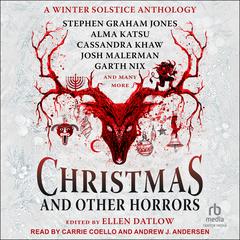 Christmas and Other Horrors by Ellen Datlow audiobook