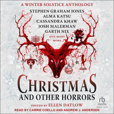 Christmas and Other Horrors by Ellen Datlow audiobook