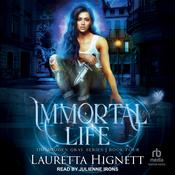 Immortal Life by  Lauretta Hignett audiobook