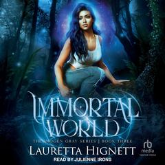 Immortal World by Lauretta Hignett audiobook
