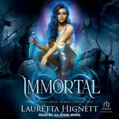 Immortal by Lauretta Hignett audiobook