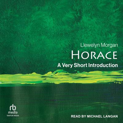 Horace by Llewelyn Morgan audiobook
