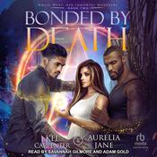 Bonded by Death by  Aurelia Jane audiobook