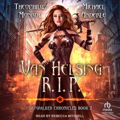 Van Helsing R.I.P. by Theophilus Monroe audiobook