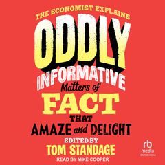 Oddly Informative by Tom Standage audiobook