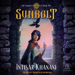 Sunbolt by Intisar Khanani audiobook