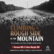 Climbing the Rough Side of the Mountain by  Norman Hill audiobook