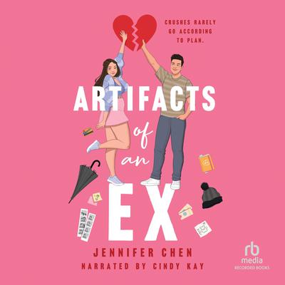 Artifacts of an Ex by Jennifer Chen audiobook