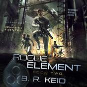 Rogue Element by  B.R. Keid audiobook