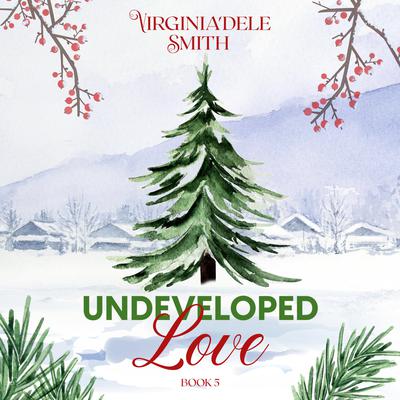 Undeveloped Love by Virginia'dele Smith audiobook