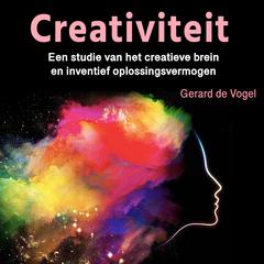 Creativiteit by Gerard de Vogel audiobook