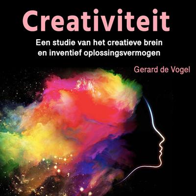 Creativiteit by Gerard de Vogel audiobook