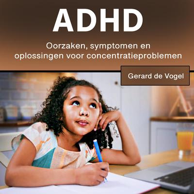 ADHD by Gerard de Vogel audiobook