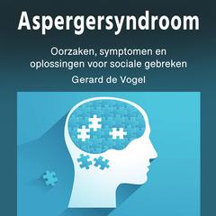 Aspergersyndroom by Gerard de Vogel audiobook