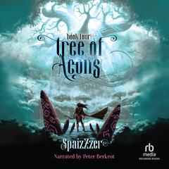 Tree of Aeons 4 by SpaizZzer  audiobook