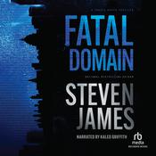 Fatal Domain by  Steven James audiobook