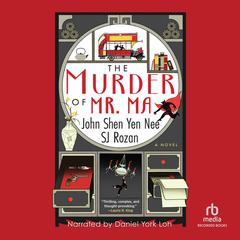 The Murder of Mr. Ma by S. J. Rozan audiobook