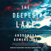 The Deepest Lake by  Andromeda Romano-Lax audiobook