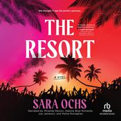 The Resort by  Sara Ochs audiobook