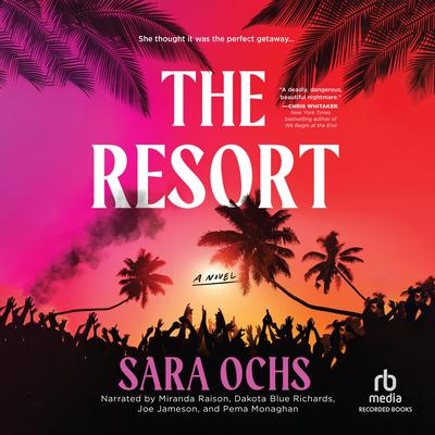 The Resort by Sara Ochs audiobook