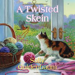 A Twisted Skein by Sally Goldenbaum audiobook
