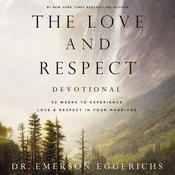 The Love and Respect Devotional by  Dr. Emerson Eggerichs audiobook