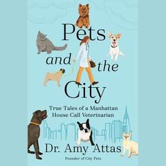 Pets and the City by Amy Attas audiobook