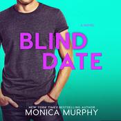Blind Date by  Monica Murphy audiobook