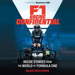 F1 Racing Confidential by Giles Richards audiobook